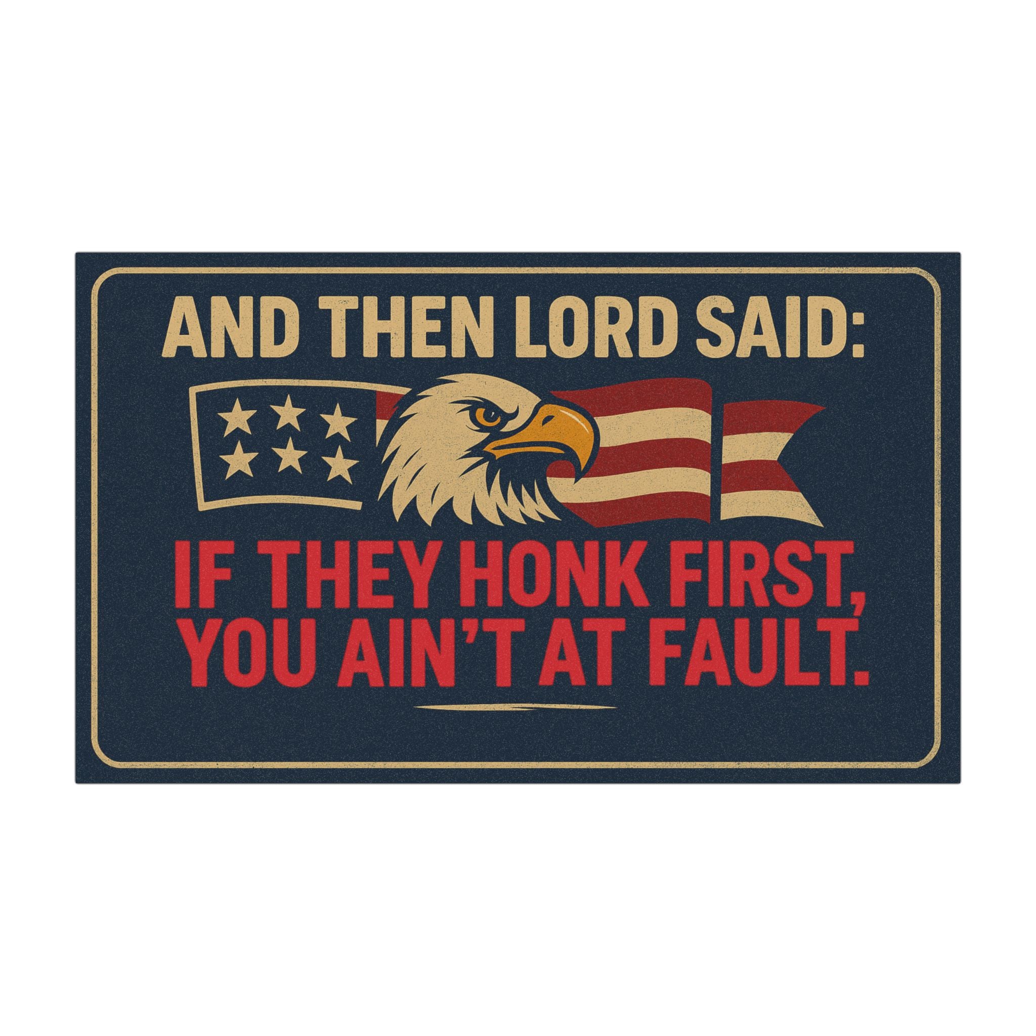 “If They Honk First” Patriotic Car Magnet