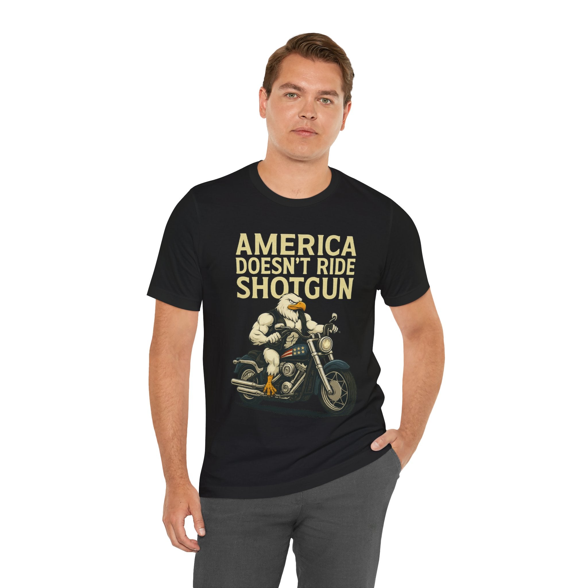 America Doesn’t Ride Shotgun Tee