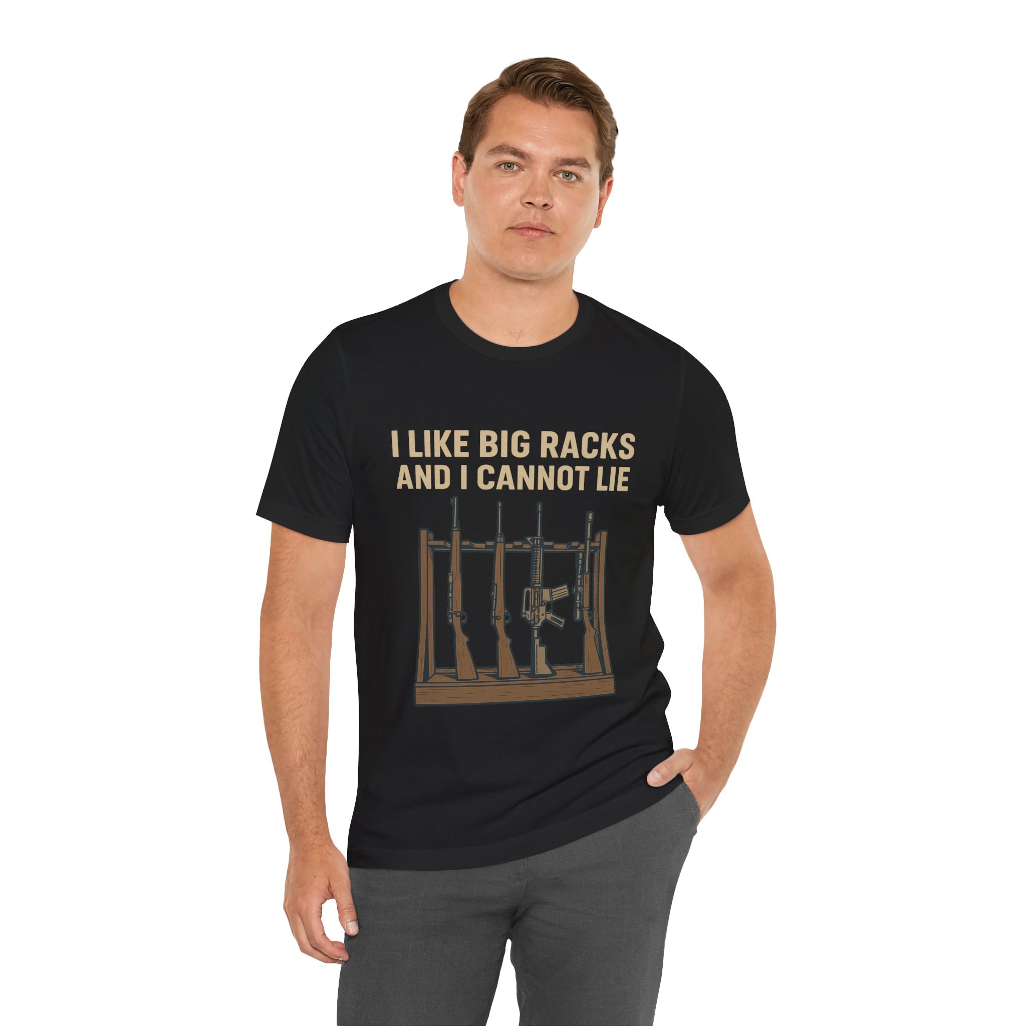 I Like Big Racks – Unisex Gun Rack Graphic Tee
