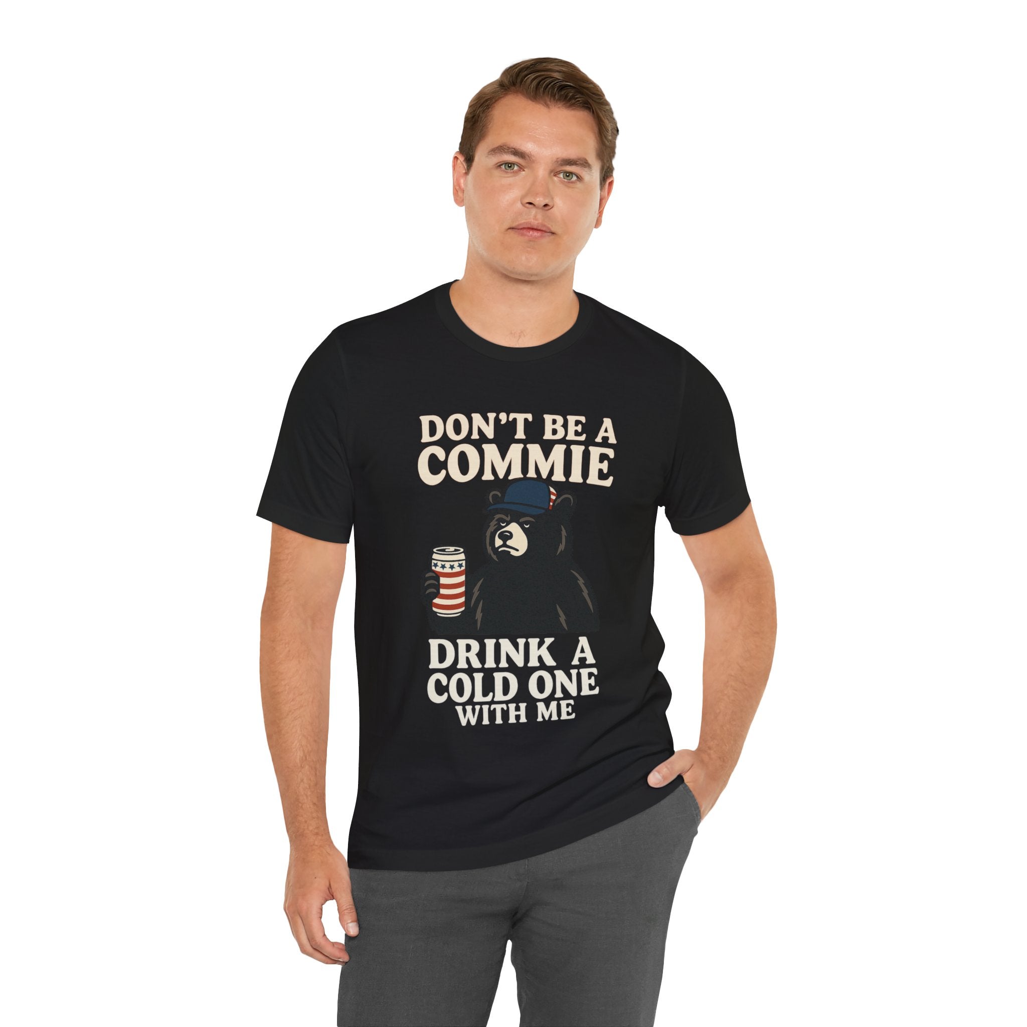 Don't Be a Commie Crack a Cold One Tee