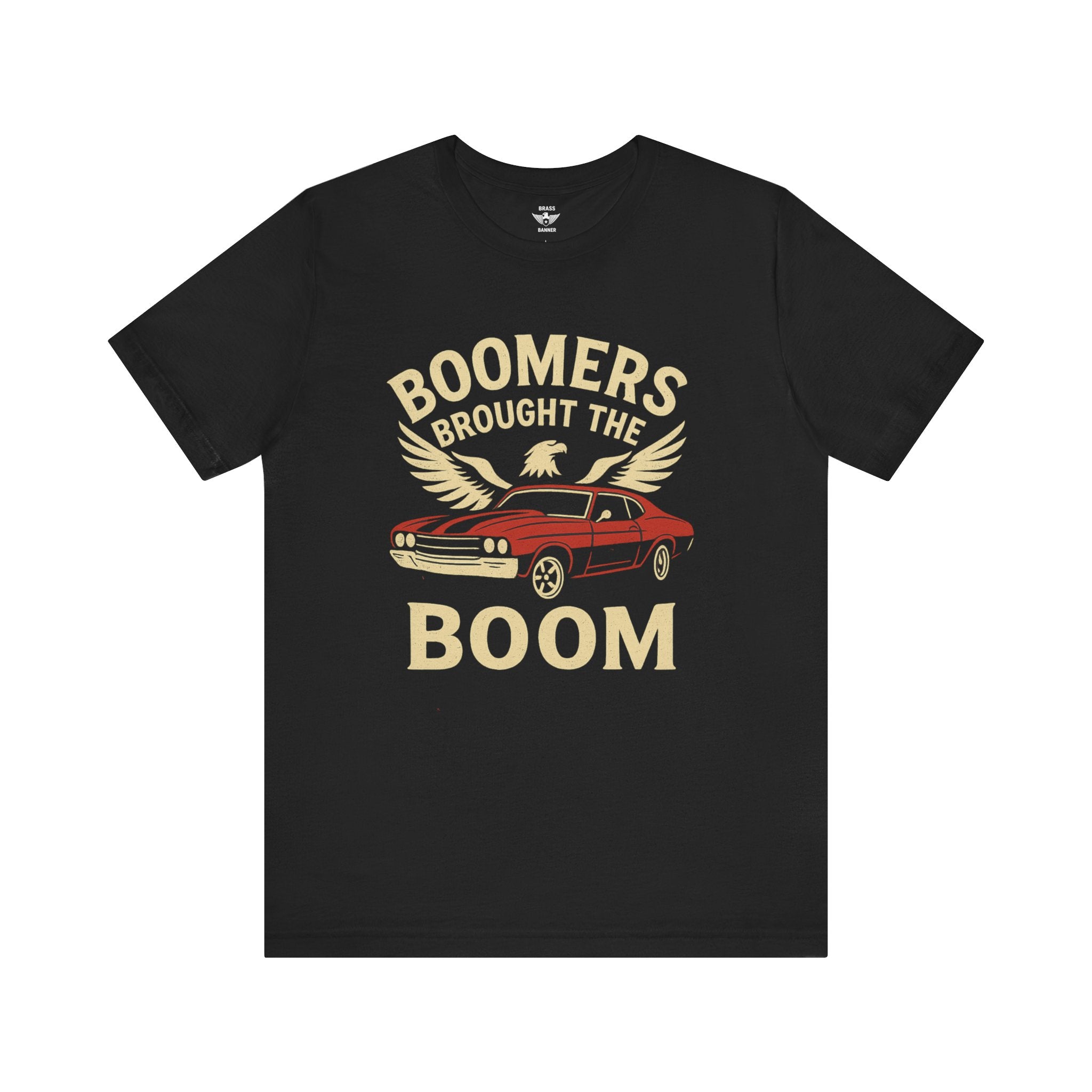 Boomers Brought the Boom – Classic Muscle Tee