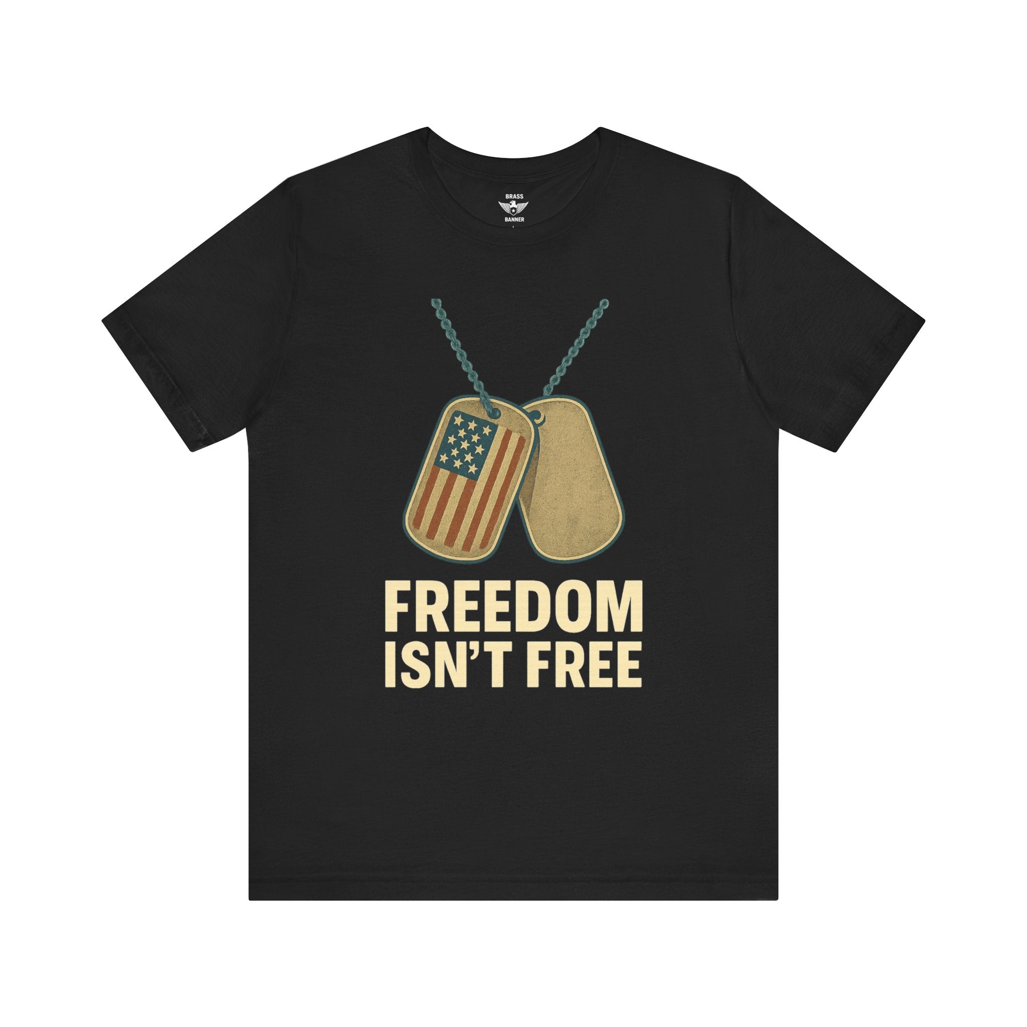 Freedom Isn’t Free – Military Tribute Unisex Tee