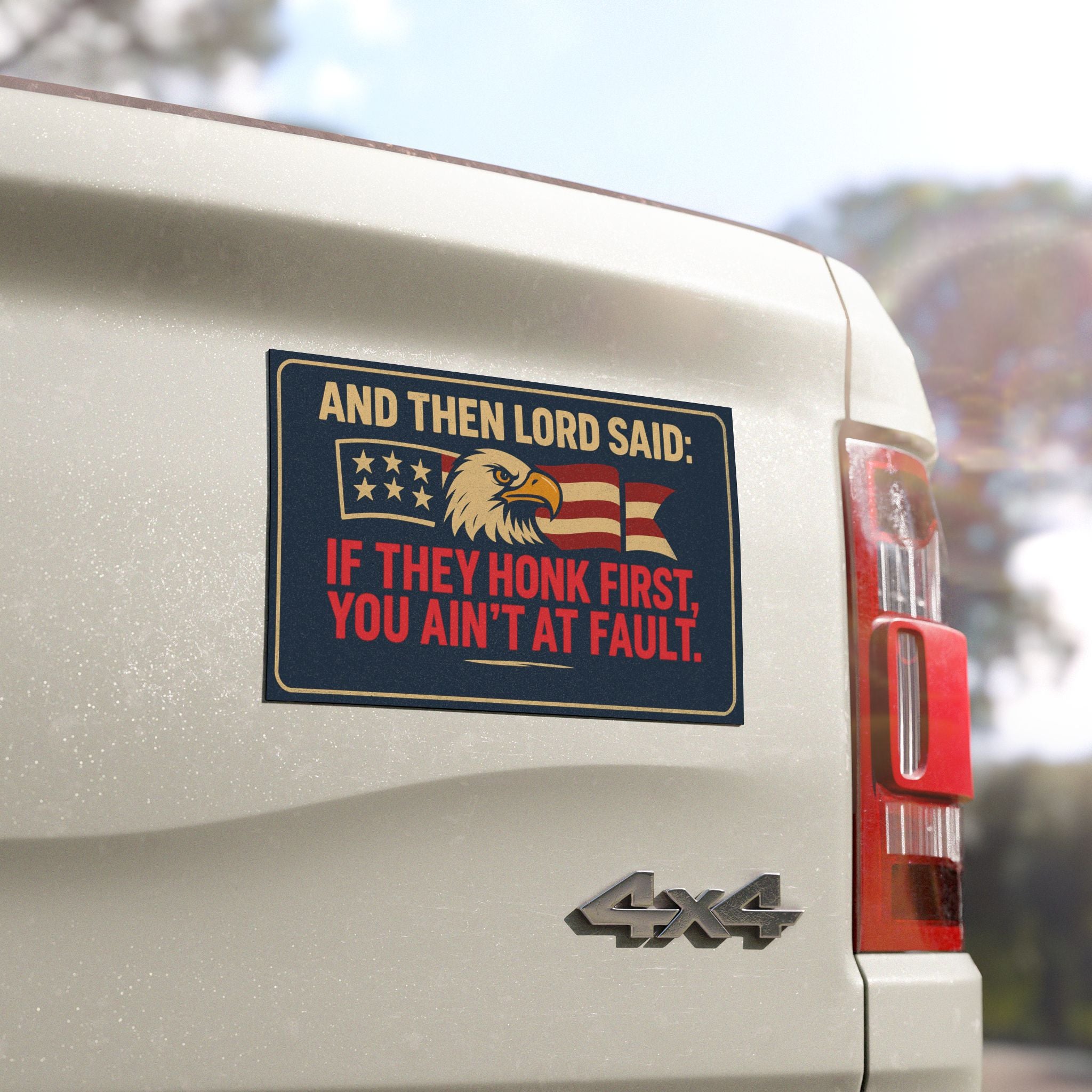 “If They Honk First” Patriotic Car Magnet